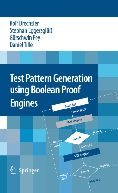 Test Pattern Generation using Boolean Proof Engines, PDF eBook