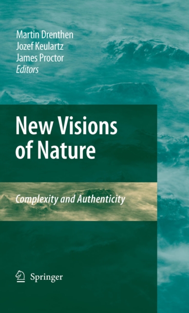 New Visions of Nature : Complexity and Authenticity, PDF eBook