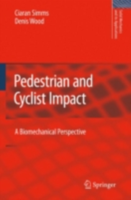 Pedestrian and Cyclist Impact : A Biomechanical Perspective, PDF eBook