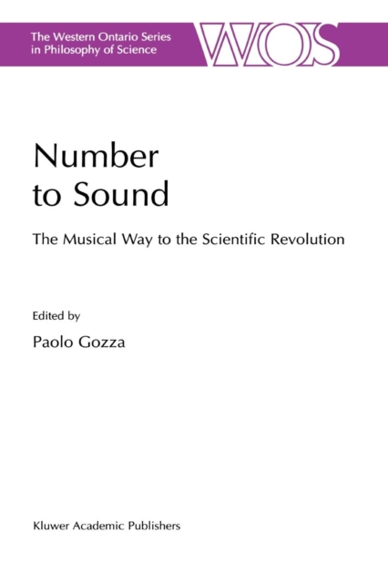 Number to Sound : The Musical Way to the Scientific Revolution, Paperback / softback Book