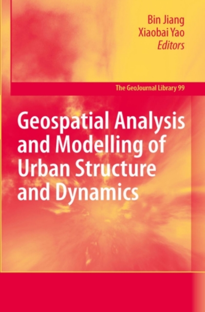 Geospatial Analysis and Modelling of Urban Structure and Dynamics, PDF eBook
