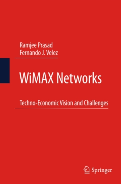 WiMAX Networks : Techno-Economic Vision and Challenges, PDF eBook