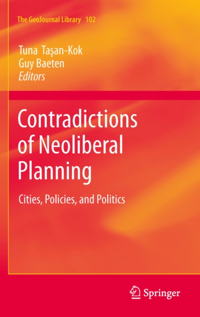 Contradictions of Neoliberal Planning : Cities, Policies, and Politics, PDF eBook