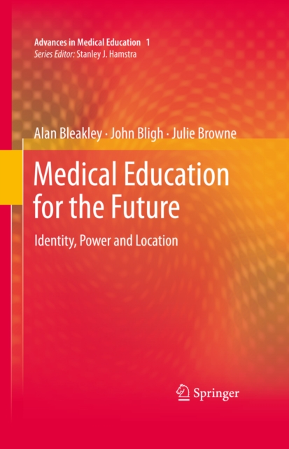 Medical Education for the Future : Identity, Power and Location, PDF eBook