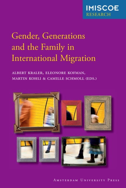 Gender, Generations and the Family in International Migration, PDF eBook