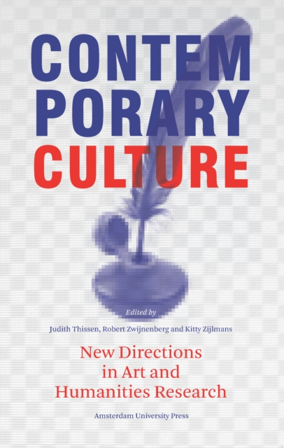 Contemporary Culture : New Directions in Art and Humanities Research, PDF eBook