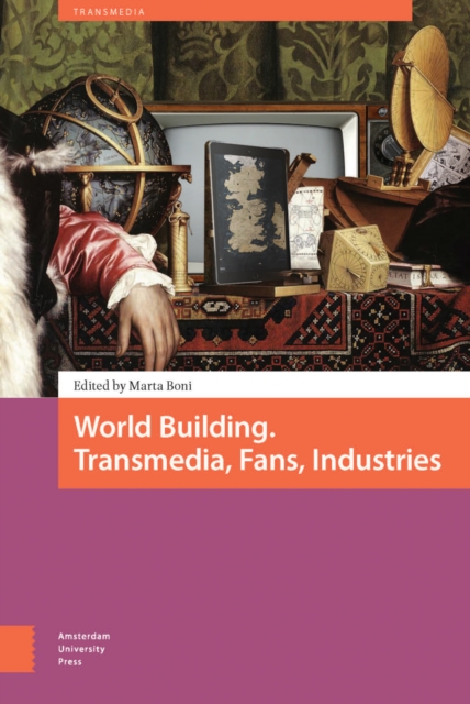 World Building : Transmedia, Fans, Industries, PDF eBook