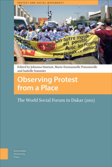 Observing Protest from a Place : The World Social Forum in Dakar (2011), PDF eBook