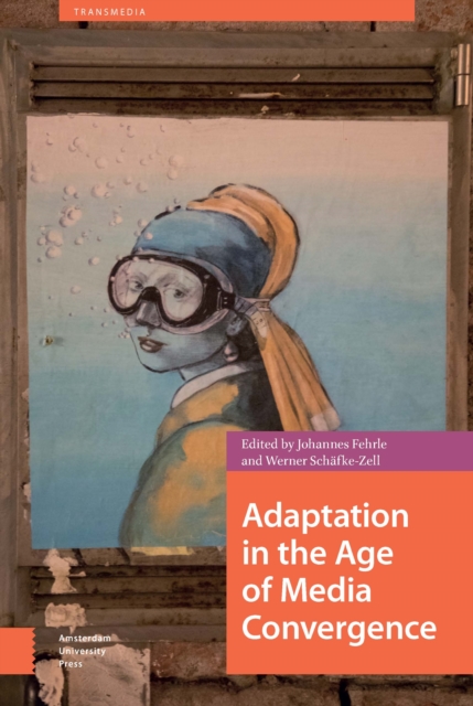 Adaptation in the Age of Media Convergence, PDF eBook