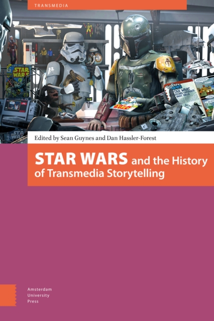Star Wars and the History of Transmedia Storytelling, PDF eBook