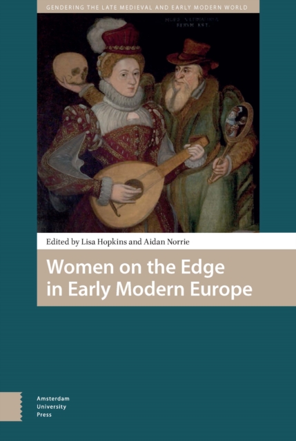 Women on the Edge in Early Modern Europe, PDF eBook