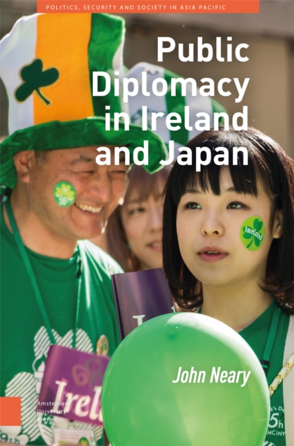 Public Diplomacy in Ireland and Japan, Hardback Book