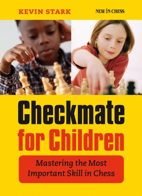 Checkmate for Children : Mastering the Most Important Skill in Chess, EPUB eBook