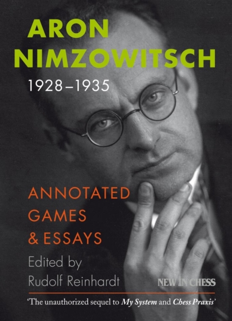 Aron Nimzowitsch 1928-1935 : Annotated Games & Essays, EPUB eBook