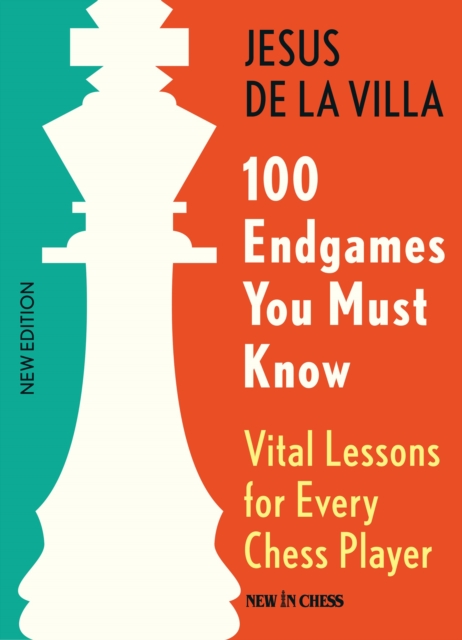 100 Endgames You Must Know : Vital Lessons for Every Chess Player Improved and Expanded, EPUB eBook