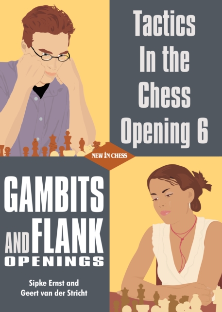 Tactics in the Chess Opening 6 : Gambits and Flank Openings, EPUB eBook