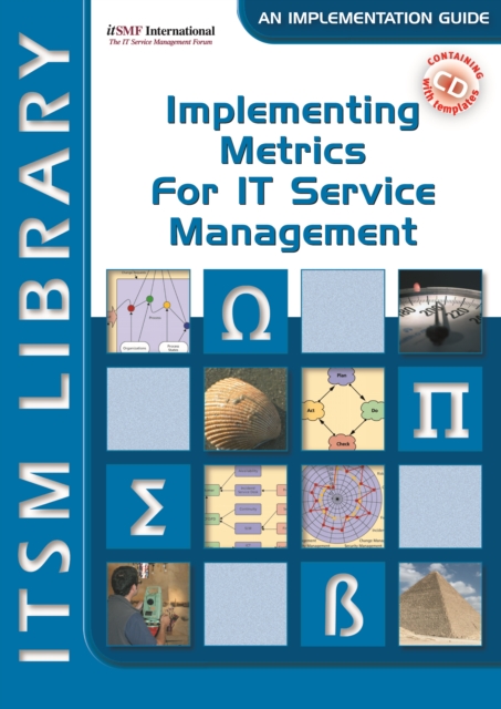 Implementing Metrics for IT Service Management : ITSM Library, an Implementation Guide Volume 3, Paperback / softback Book