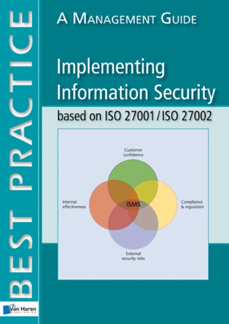 Implementing Information Security Based on ISO 27001/ISO 27002 : A Management Guide, Paperback / softback Book