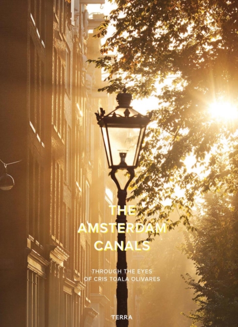 Amsterdam Canals: Through the Eyes of Cris Toala Olivares, Hardback Book