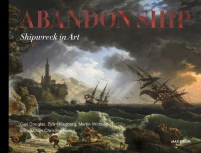 Abandon Ship : Shipwreck in Art, Hardback Book