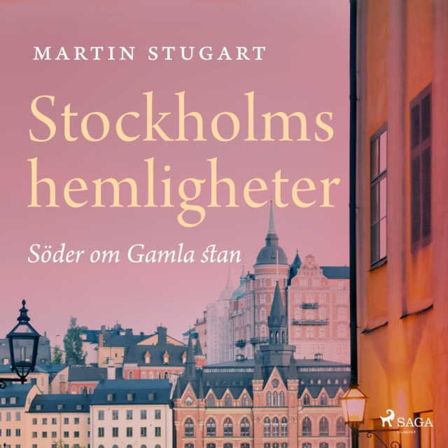 Stockholms hemligheter - Soder om Gamla stan, eAudiobook MP3 eaudioBook