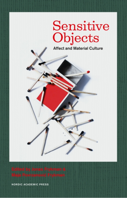 Sensitive Objects : Affect and Material Culture, EPUB eBook