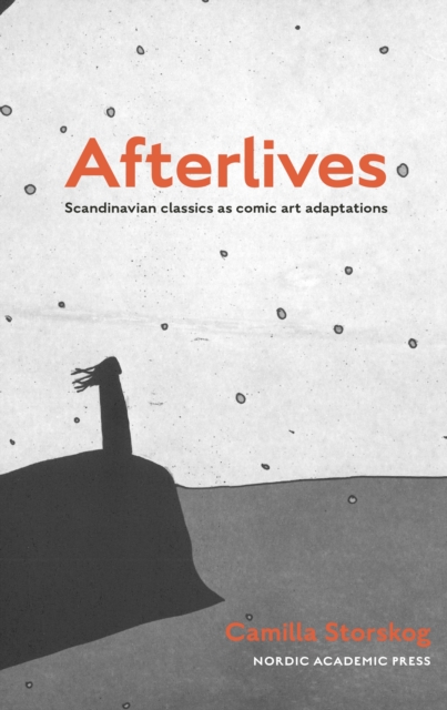 Afterlives : Scandinavian classics as comic art adaptations, PDF eBook