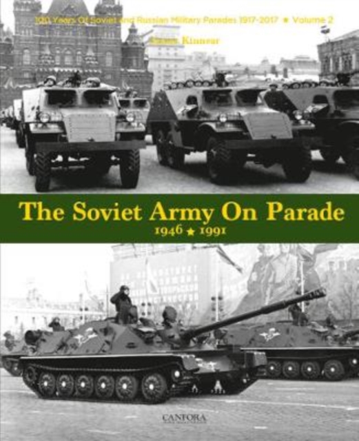 The Soviet Army on Parade 1946-1991, Paperback / softback Book