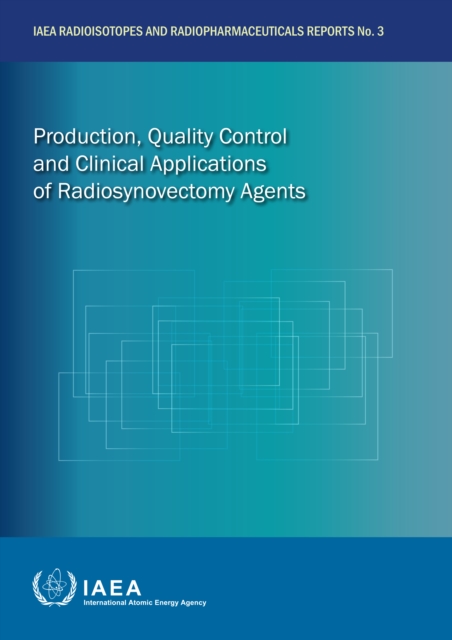 Production, Quality Control and Clinical Applications of Radiosynovectomy Agents, EPUB eBook