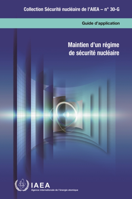 Maintien d'un regime de securite nucleaire : Guide d'application, EPUB eBook