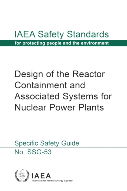 Design of the Reactor Containment and Associated Systems for Nuclear Power Plants, EPUB eBook