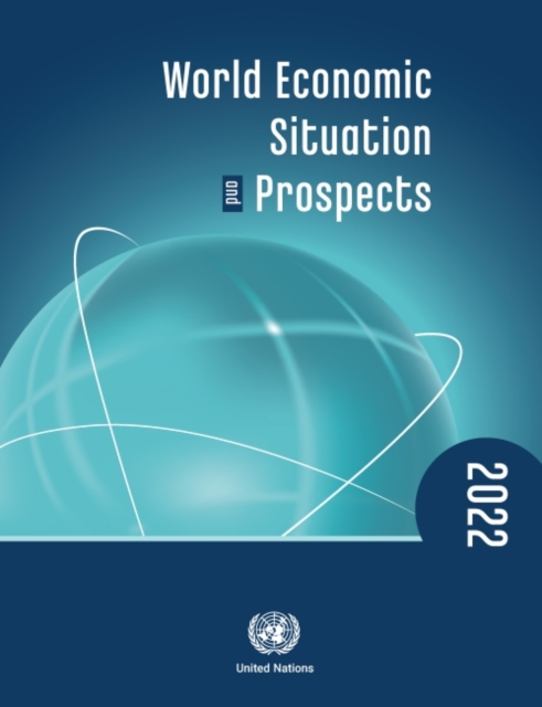 World economic situation and prospects 2022, Paperback / softback Book
