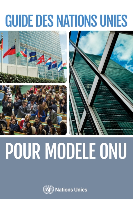 Guide des Nations Unies pour Modele ONU, EPUB eBook