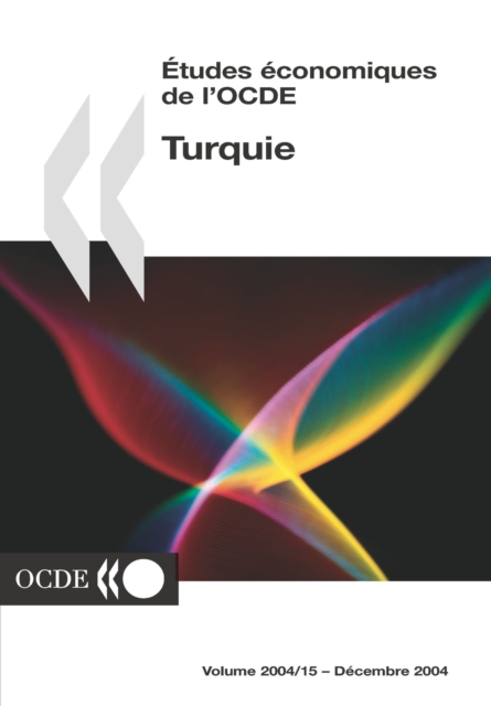 Etudes economiques de l'OCDE : Turquie 2004, PDF eBook