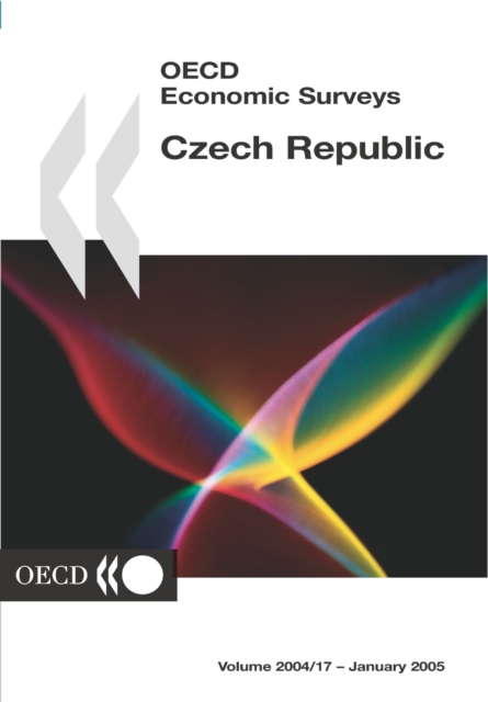 OECD Economic Surveys: Czech Republic 2004, PDF eBook