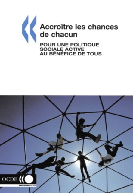 Accroitre les chances de chacun Pour une politique sociale active au benefice de tous, PDF eBook