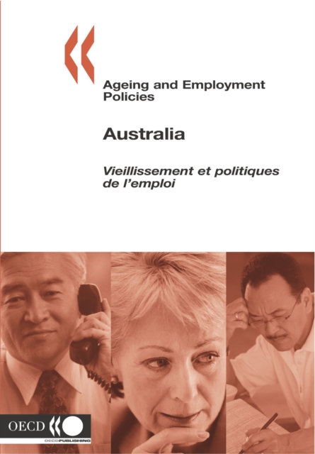 Ageing and Employment Policies/Vieillissement et politiques de l'emploi: Australia 2005, PDF eBook