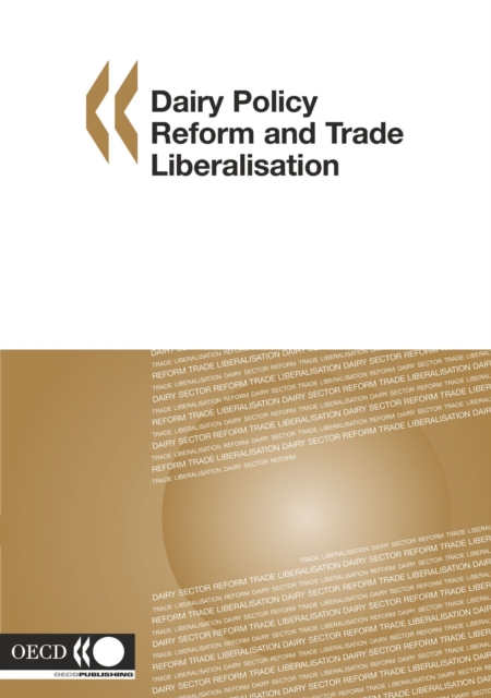 Dairy Policy Reform and Trade Liberalisation, PDF eBook