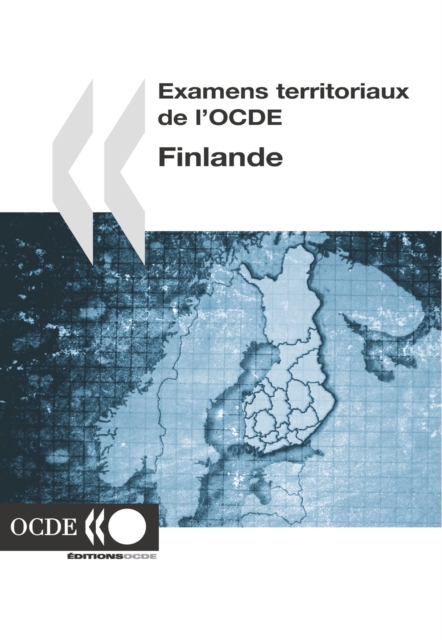 Examens territoriaux de l'OCDE : Finlande 2005, PDF eBook