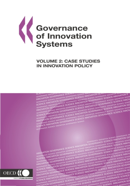 Governance of Innovation Systems: Volume 2 Case Studies in Innovation Policy, PDF eBook