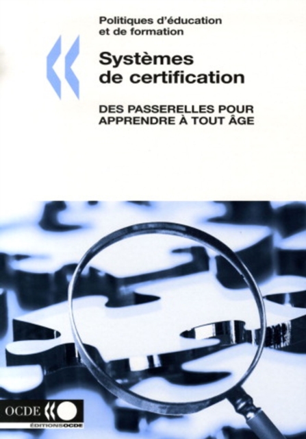Politiques d'education et de formation Systemes de certification Des passerelles pour apprendre a tout age, PDF eBook