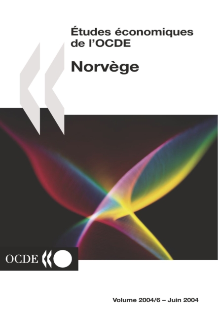 Etudes economiques de l'OCDE : Norvege 2004, PDF eBook