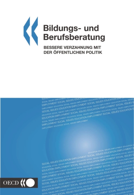 Bildungs- und Berufsberatung Bessere Verzahnung mit der offentlichen Politik, PDF eBook