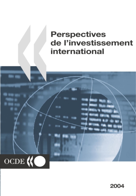 Perspectives de l'investissement international 2004, PDF eBook