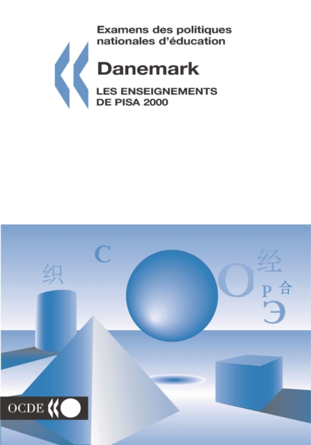 Examens des politiques nationales d'education : Danemark 2004 Les enseignements de PISA 2000, PDF eBook