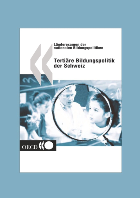 Examen der nationalen Bildungspolitiken Die tertiare Bildung in der Schweiz, PDF eBook