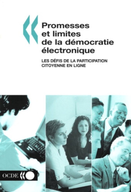 Promesses et limites de la democratie electronique les defis de la participation citoyenne en ligne, PDF eBook
