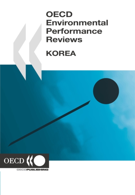 OECD Environmental Performance Reviews: Korea 2006, PDF eBook