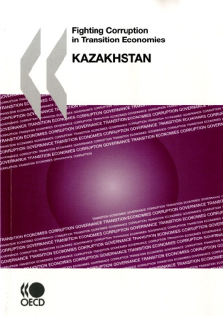 Fighting Corruption in Transition Economies: Kazakhstan 2007, PDF eBook