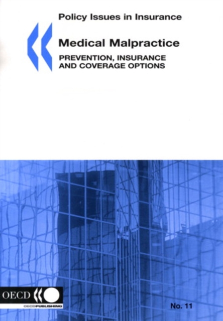 Policy Issues in Insurance Medical Malpractice Prevention, Insurance and Coverage Options, PDF eBook